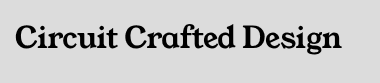 Circuit Crafted Design