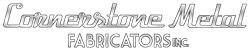 Cornerstone Metal Fabrications INC.